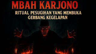 Santet Mbah Karjono: Ritual untuk Membalas Dendam Kematian Sang Cucu Tak Termaafkan