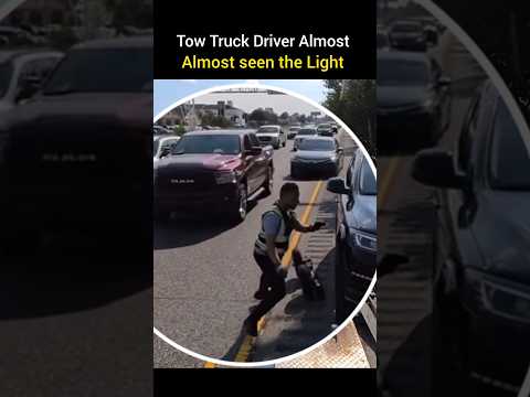 Tow driver almost sees the light #shorts #fy #youtubeshorts