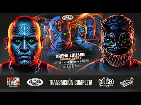 CMLL DESDE LA ARENA COLISEO DE GUADALAJARA: 13 DE ENERO 2026