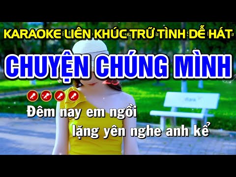 ➤ CHUYỆN CHÚNG MÌNH Karaoke Nhạc Sống Tone Nam | Bến Tình Karaoke