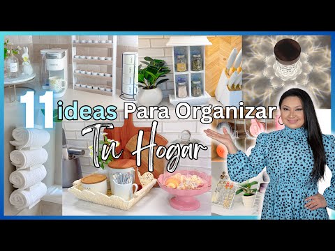 11 iDEAS para ORGANIZAR tu HOGAR / Decora y Organiza / Home Decor ideas