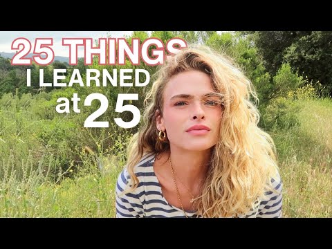 25 things i learned at 25 | advice to live by