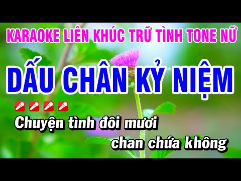 Karaoke Liên Khúc Trữ Tình Nhạc Sống Tone Nữ Dễ Hát – Dấu Chân Kỷ Niệm | Hoài Phong Organ