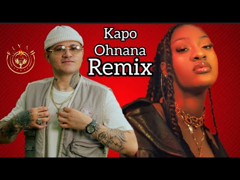 KAPO OHNANA REMIX FT TEMS | DJ FIYAH OFFICIAL REMIX 2024 NEW | SUBSCRIBE PLZ 🙌