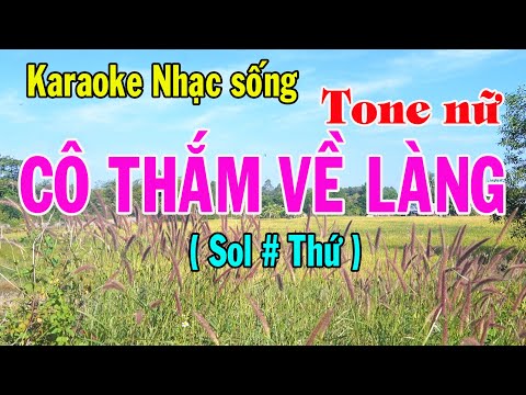 Karaoke nhạc sống CÔ THẮM VỀ LÀNG – TONE SOL # THỨ