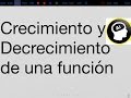 Funciones Crecientes y Decrecientes