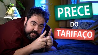 PRECE DO TARIFAÇO | Amigos da Luz