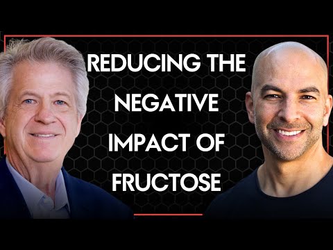 Dietary strategies to reduce the negative impact of fructose | Peter Attia and Rick Johnson