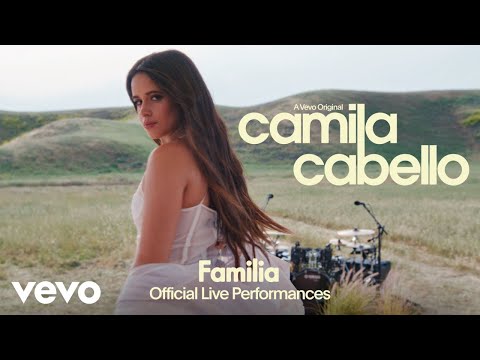 Camila Cabello - Familia (Official Live Performances) | Vevo