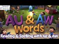 Understanding AU and AW Sounds