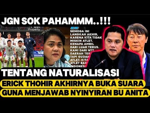 BIKIN MALU, ERICK THOHIR AKHIRYA ANGKAT BICARA TERKAIT ISU NATURALISASI YG DI NYINYIRIN OLEH DPR-RI