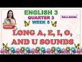 Long Vowel Sounds and Their Spelling
