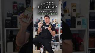 🔥 ¿MODO BESTIA? 2 PERFUMES para PRIMAVERA que RINDEN UNA LOCURA #perfumes #viral #parati