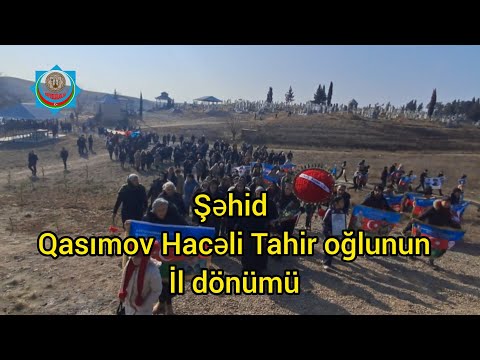 Şəhid Qasımov Hacəli Tahir oğlunun İl dönümü