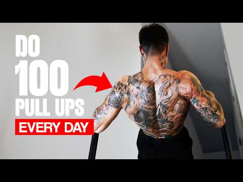 100 PULL UPS EVERYDAY | LIFE CHANGING RESULTS