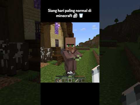 Siang hari paling normal di Minecraft 🗿🥛