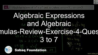 Algebraic Expressions and Algebraic Formulas-Review-Exercise-4-Question 3 to 7