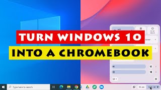 Turning a Windows 10 PC into a Chromebook