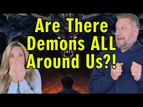 Are There Demons All Around Us? (The Truth About Demons)