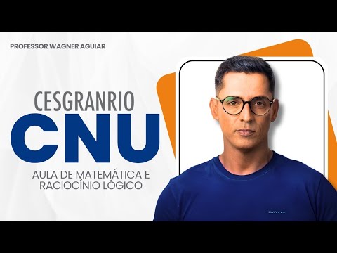 MATEMÁTICA E RACIOCÍNIO LÓGICO - CESGRANRIO (PARTE II)