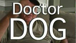 Documentary: "Doctor Dog"