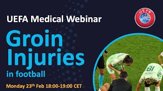 UEFA Medical Webinar - Hip & Groin Injuries