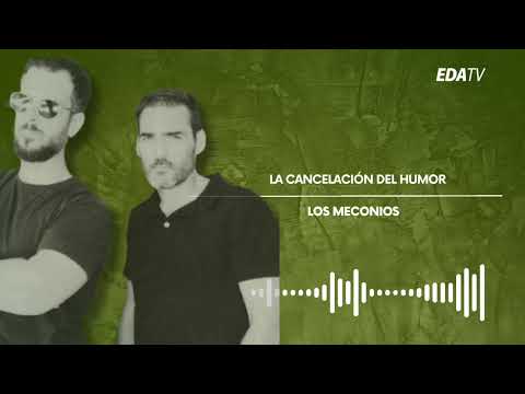 Los Meconios: La CANCELACIÓN del HUMOR