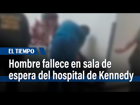 Hombre fallece en sala de espera del hospital de Kennedy tras llegar con dolor abdominal | El Tiempo