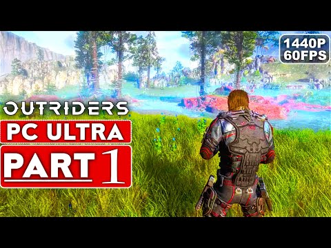[MKIceAndFire] - OUTRIDERS Gameplay Walkthrough Part 1 [1440P 60FPS PC ULTRA] - No Commentary