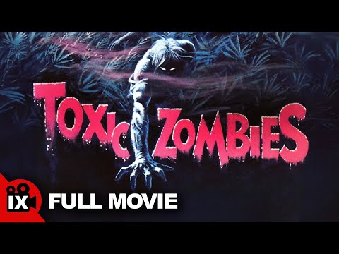 Toxic Zombies (1980) | FULL RETRO HORROR MOVIE | Charles McCrann | Beverly Shapiro | Dennis Helfend