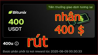 Cách Nhận 400 USDT Miễn Phí với Bitunix | Kiếm Tiền Online trên Điện Thoại
