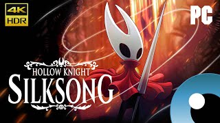 Hollow Knight Silksong • 4K HDR Gameplay • PC
