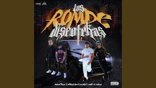 Los Rompe Discotekas (feat. Jordan Fuego, Andres HMC, Custo El Durako & El Picky)
