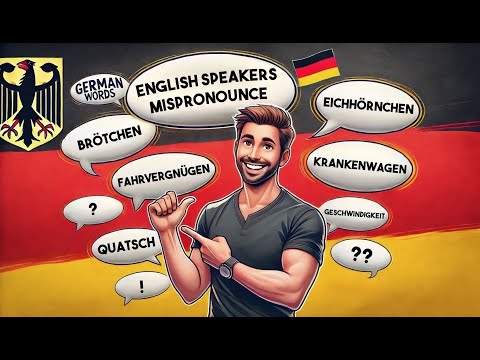 7 Commonly Mispronounced German Words by English Speakers | Learn Correct Pronunciation