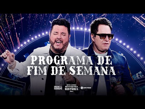 Bruno & Marrone - Programa de Fim de Semana  (Clipe Oficial)