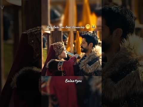 Osman's sword becomes weak in front of Bala🤙😄..#shortsfeed #osmanbey #balahatun #kurulusosman