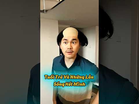 Tuổi trẻ và những lần sống hết mình #shortvideo