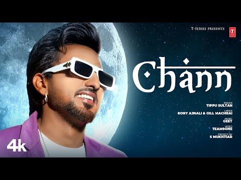 Chann (Official Video) | Tippu Sultan | Latest Punjabi Songs 2023