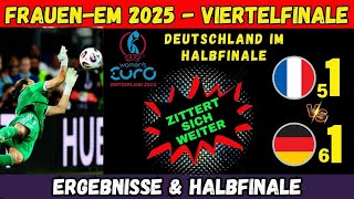 Frauen-EM 2025: Deutschland nach Elfmeterdrama im Halbfinale | Viertelfinale Ergebnisse & Analyse