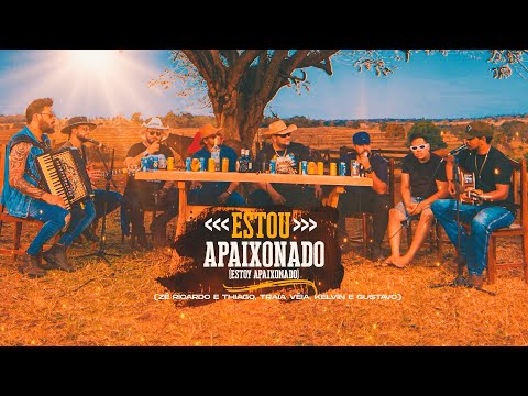 Zé Ricardo e Thiago + Traia Véia + Kelvin e Gustavo - Estou apaixonado (ESTOY APAIXONADO)