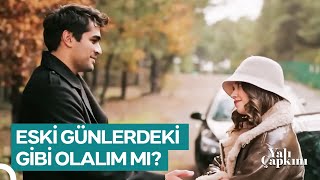 Artık Önümüzde Engel Kalmadı | Yalı Çapkını