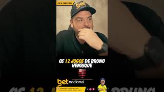 Bruno Henrique e os 12 jogos