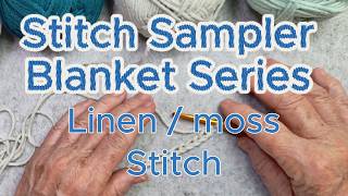 How to Crochet the Linen Stitch | The Stitch That Started It All | Swatch #1 Stitch Sampler Blanket