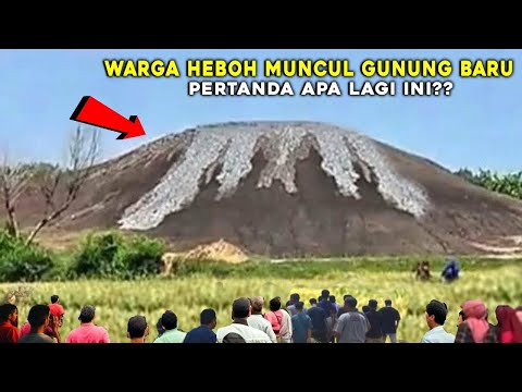 WARGA JAWA TENGAH GEMPAR!! MENDADAK MUNCUL GUNUNG BARU HANYA DALAM SEMALAM SECARA MISTERIUS