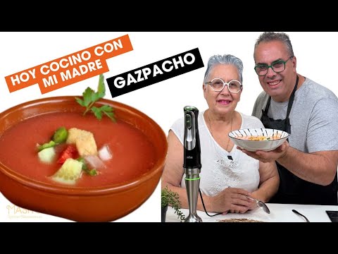 Hoy cocino con mi madre, GAZPACHO