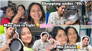 Everything just under ₹99/- ?😍|| Maa jhia nkara fight 🤦🏻‍♀️ @sheelove @Kirtimohanty2463