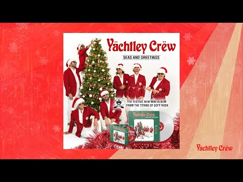 Yächtley Crëw - I Wish It Could Be Christmas Everyday (Official Lyric Video)