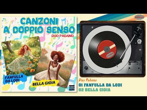 CANZONI A DOPPIO SENSO   01 Fanfulla Da Lodi   02 Bella Gioia Duo Padano