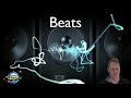 Understanding the Beat Phenomenon