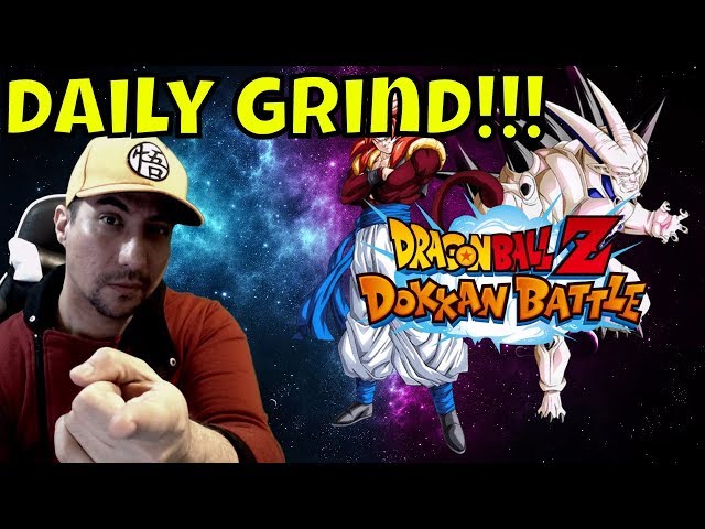 DRAGON BALL Z DOKKAN BATTLE, DAILY GRIND!!